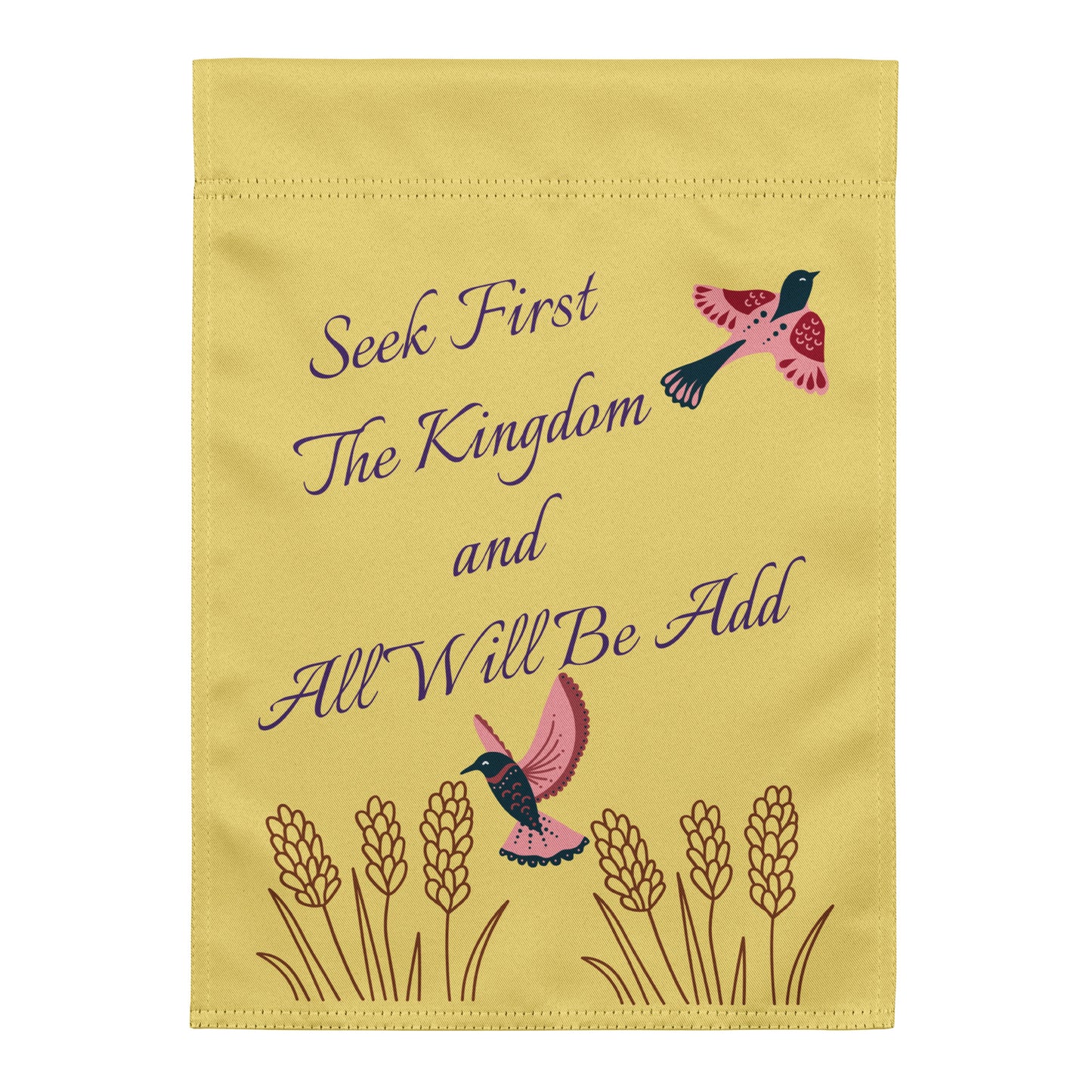Seek Him First Garden flag