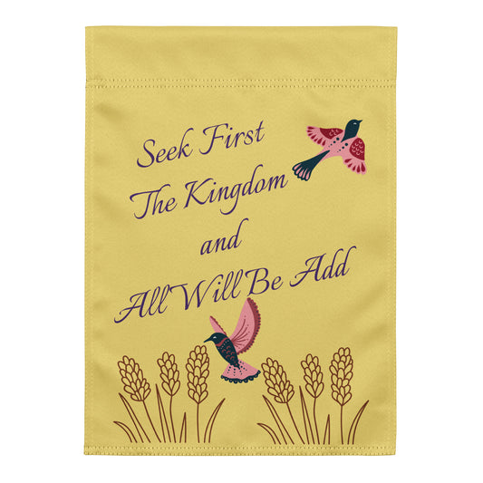 Seek Him First Garden flag