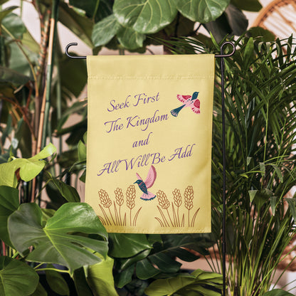 Seek Him First Garden flag